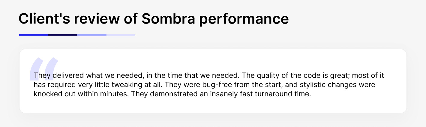 Client’s review of Sombra performance