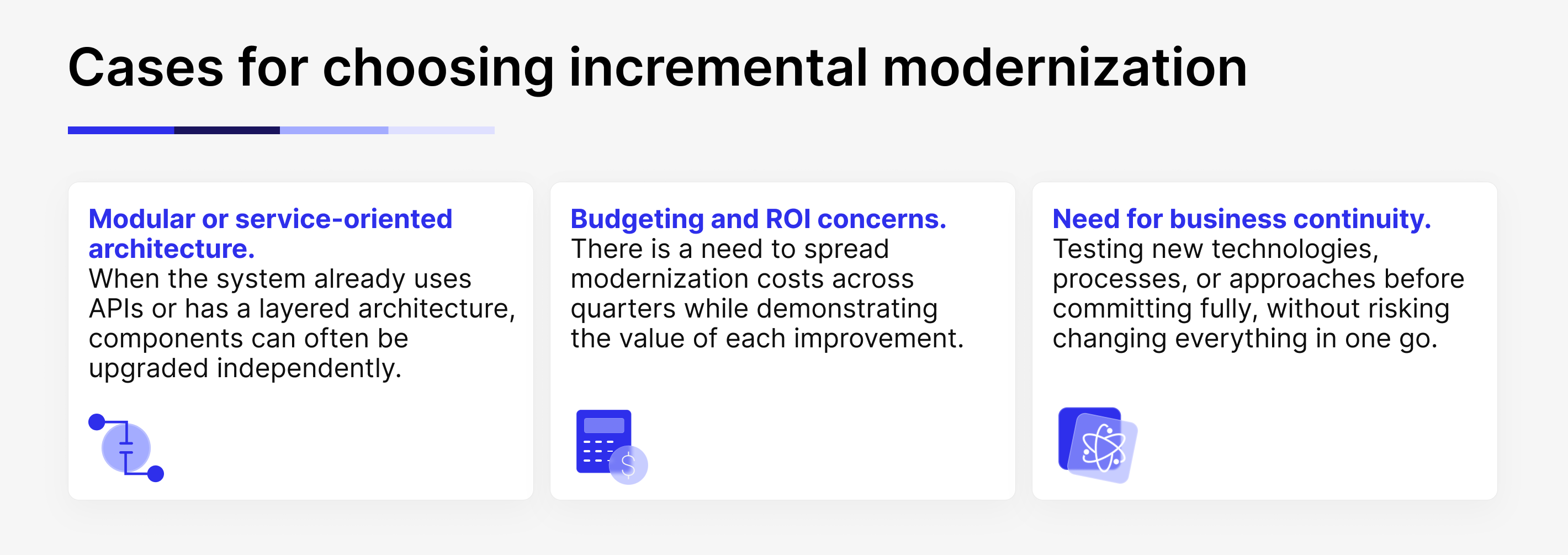 List of situations when upgrading a software system gradually is justified